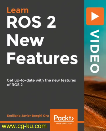 ROS 2 New Features: Get up-to-date with the new features of ROS 2的图片1