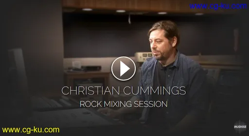 Pro Studio Live – Christian Cummings Rock Mixing Session TUTORiAL的图片1