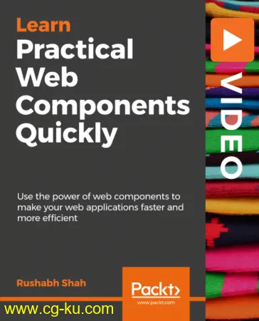 Learn Practical Web Components Quickly: Build reusable web components for use in any project的图片1