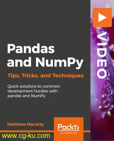 Pandas and NumPy Tips, Tricks, and Techniques的图片1