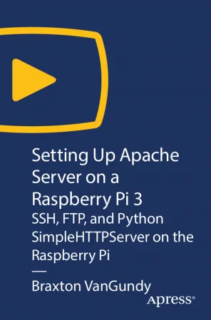 Setting Up Apache Server on a Raspberry Pi 3: SSH, FTP, and Python SimpleHTTPServer on the Raspberry Pi的图片1