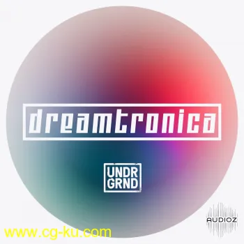UNDRGRND Sounds Dreamtronica WAV MiDi的图片1