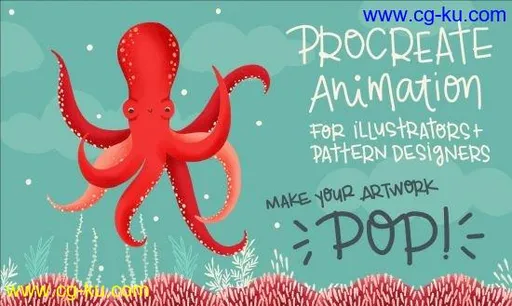 Procreate Animation for Illustrators and Surface Designers: Make your Artwork Pop!的图片1