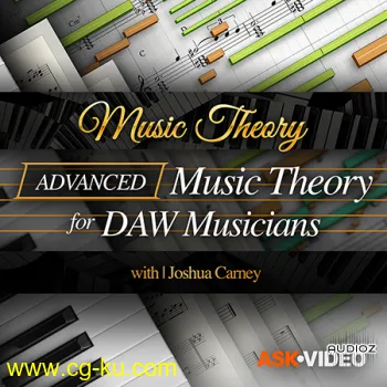 Ask Video Music Theory 110 Advanced Music Theory for DAW Musicians TUTORiAL的图片1