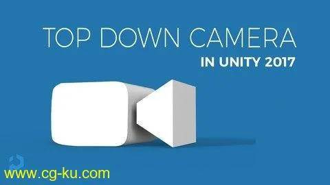 Udemy – Unity 3D – Create a Top Down Camera with Editor Tools的图片1