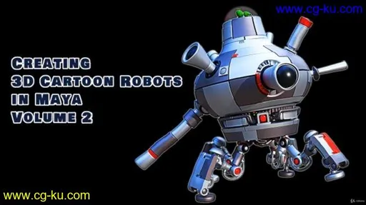 Creating 3d Cartoon Robots in Maya Volume 2的图片1