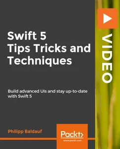 Swift 5 Tips Tricks and Techniques的图片1