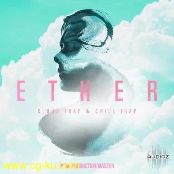 Production Master Ether Cloud Trap and Chill Trap WAV-DECiBEL的图片1