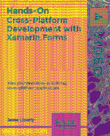 Hands-On Cross-Platform Development with Xamarin.Forms的图片1