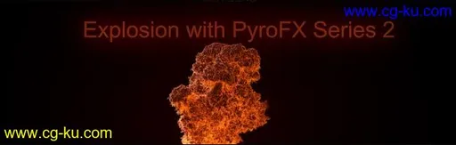 CGCircuit – Explosion with PyroFX Series 1 and 2的图片1