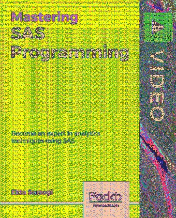 Packt – Mastering SAS Programming的图片1