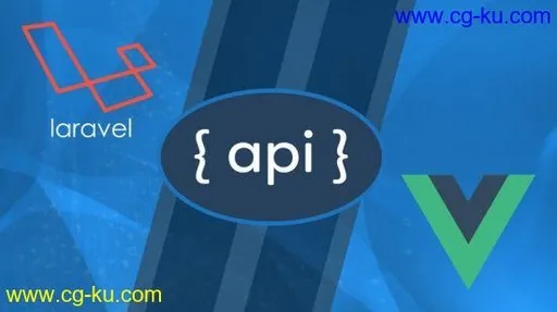 Laravel API Development & Vue JS SPA from Scratch的图片1