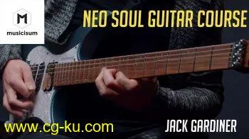 Musicisum Neo Soul Guitar with Jack Gardiner TUTORiAL的图片1