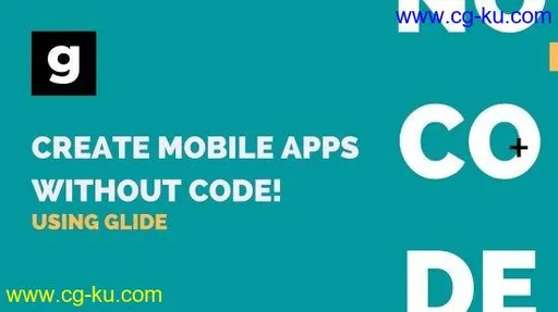 Create Mobile apps without code using Glide的图片1