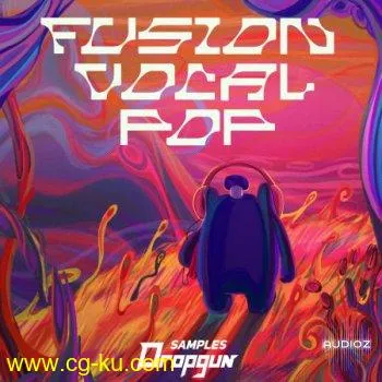 Dropgun Samples Fusion Vocal Pop WAV SERUM MASSiVE-FLARE的图片1