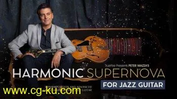 Truefire Peter Mazza Harmonic Supernova for Jazz Guitar MP4 GPX PDF的图片1