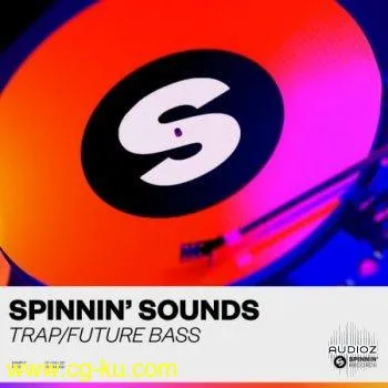 Spinnin Sounds Trap Future Bass Sample Pack MULTiFORMAT-FLARE的图片1