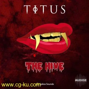 Splice TITUS The Hive Sample Pack WAV-FLARE的图片1