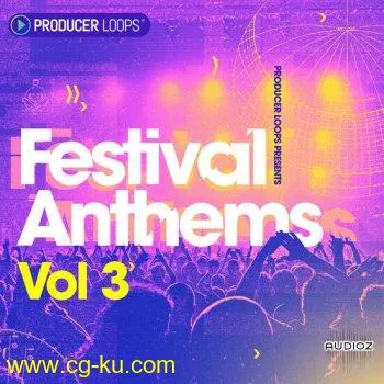 Producer Loops Festival Anthems Vol 3 MULTiFORMAT-DECiBEL的图片1