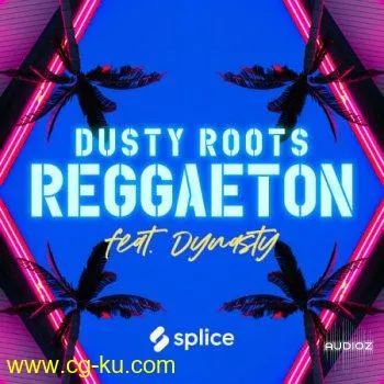 Splice Originals Dusty Roots Reggaeton feat. Dynasty WAV-FLARE的图片1