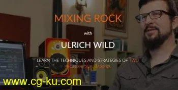 ProMixAcademy Mixing Rock with Ulrich Wild TUTORiAL的图片1