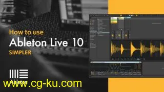 Sonic Academy Ableton Live 10 Simpler with P-LASK TUTORiAL的图片1