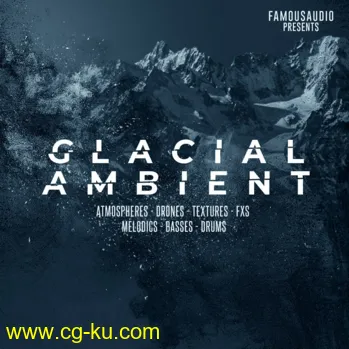 Famous Audio Glacial Ambient WAV-DISCOVER的图片1