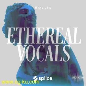 Splice Originals Ethereal Vocals With Hollis WAV的图片1