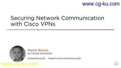 Pluralsight Securing Network Communication with Cisco VPNs的图片2