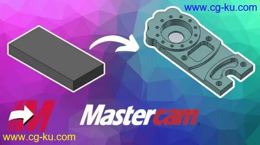 Mastercam – 3 Axis CNC Programming Guide的图片1