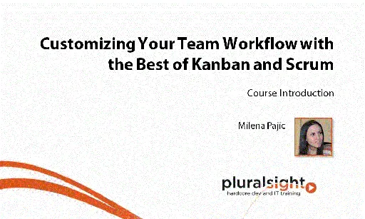 Customizing Your Team Workflow with the Best of Kanban and Scrum的图片1