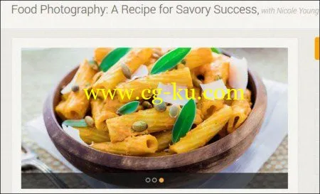 Kelbyone –  Food Photography: A Recipe for Savory Success的图片1