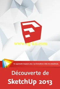 Découverte de SketchUp 2013 Dessinez et communiquez efficacement en 3D的图片2