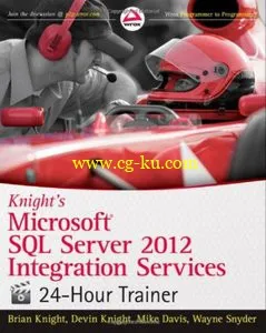 Wiley – Knight’s Microsoft SQL Server 2012 Integration Services 24-Hour Trainer的图片1