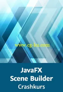 JavaFX Scene Builder – Crashkurs Grafische Oberflächen visuell erzeugen的图片2