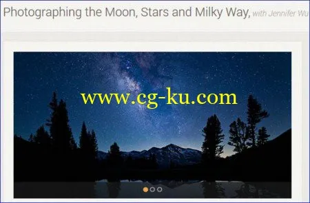 Photographing the Moon Stars and Milky Way with Jennifer Wu的图片1