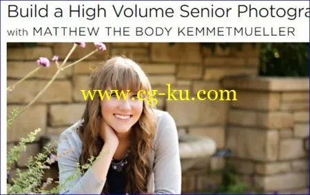 Creativelive – Build a High Volume Senior Photography Business的图片1