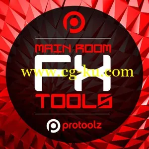 Protoolz Main Room FX Tools WAV的图片1