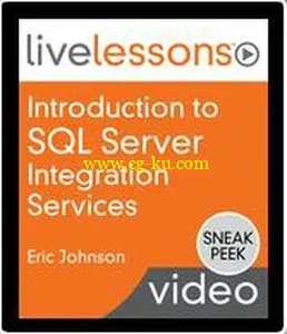 LiveLessons – Introduction to SQL Server Integration Services的图片2