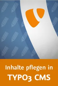 Inhalte pflegen in TYPO3 CMS Texte und Bilder erstellen und bearbeiten的图片1