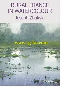 Joseph Zbukvic – Rural France in Watercolour的图片1