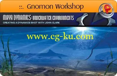 The Gnomon Workshop – Maya Dynamics Underwater Environments的图片1