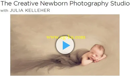 CreativeLIVE – The Creative Newborn Photography Studio 创意新生儿摄影工作室的图片1