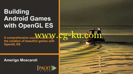 Packtpub – Building Android Games With OpenGL ES的图片2