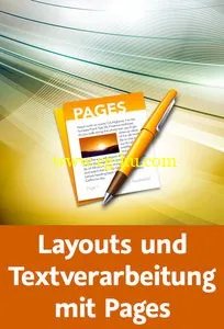 Layouts und Textverarbeitung mit Pages Texte aufbereiten und kreativ gestalten的图片2