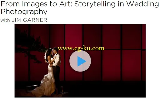 creativeLIVE – From Images to Art – Storytelling in Wedding Photography HD的图片1