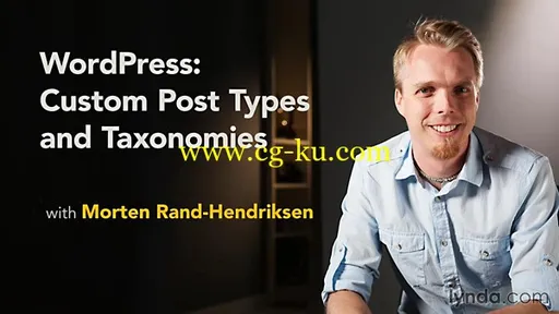 Lynda – WordPress: Custom Post Types and Taxonomies的图片1