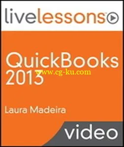 Livelessons – QuickBooks 2013 (Video Training): For All QuickBooks Pro, Premier and Enterprise Users, 2/e的图片2