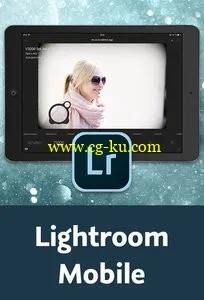 Lightroom Mobile Flexible Bildbearbeitung am iPad的图片2