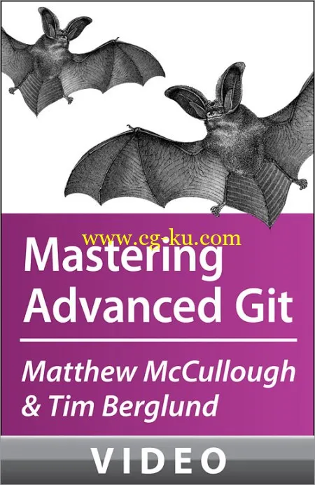 Oreilly – McCullough and Berglund on Mastering Advanced Git的图片2